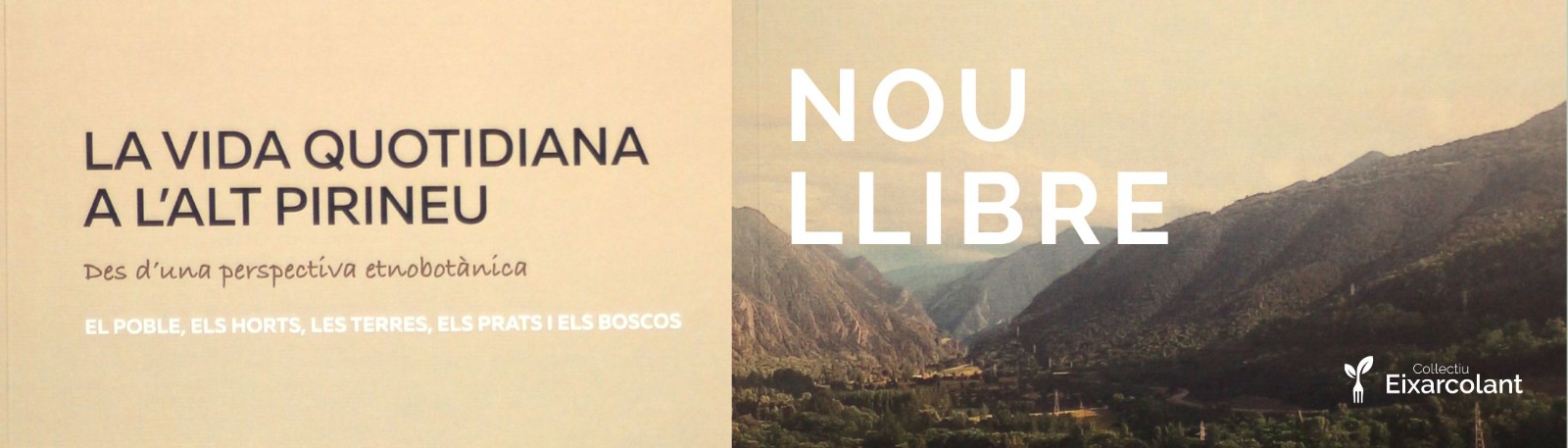 Nou llibre! La vida quotidiana a l'Alt Pirineu des d'una prespectiva etnobotànica
